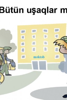 Bütün uşaqlar məktəbdə